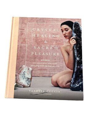 BOOK Crystal Healing & Sacred Pleasure Chakrubs Spirituality Self Discovery